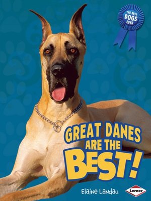 cover image of Great Danes Are the Best!